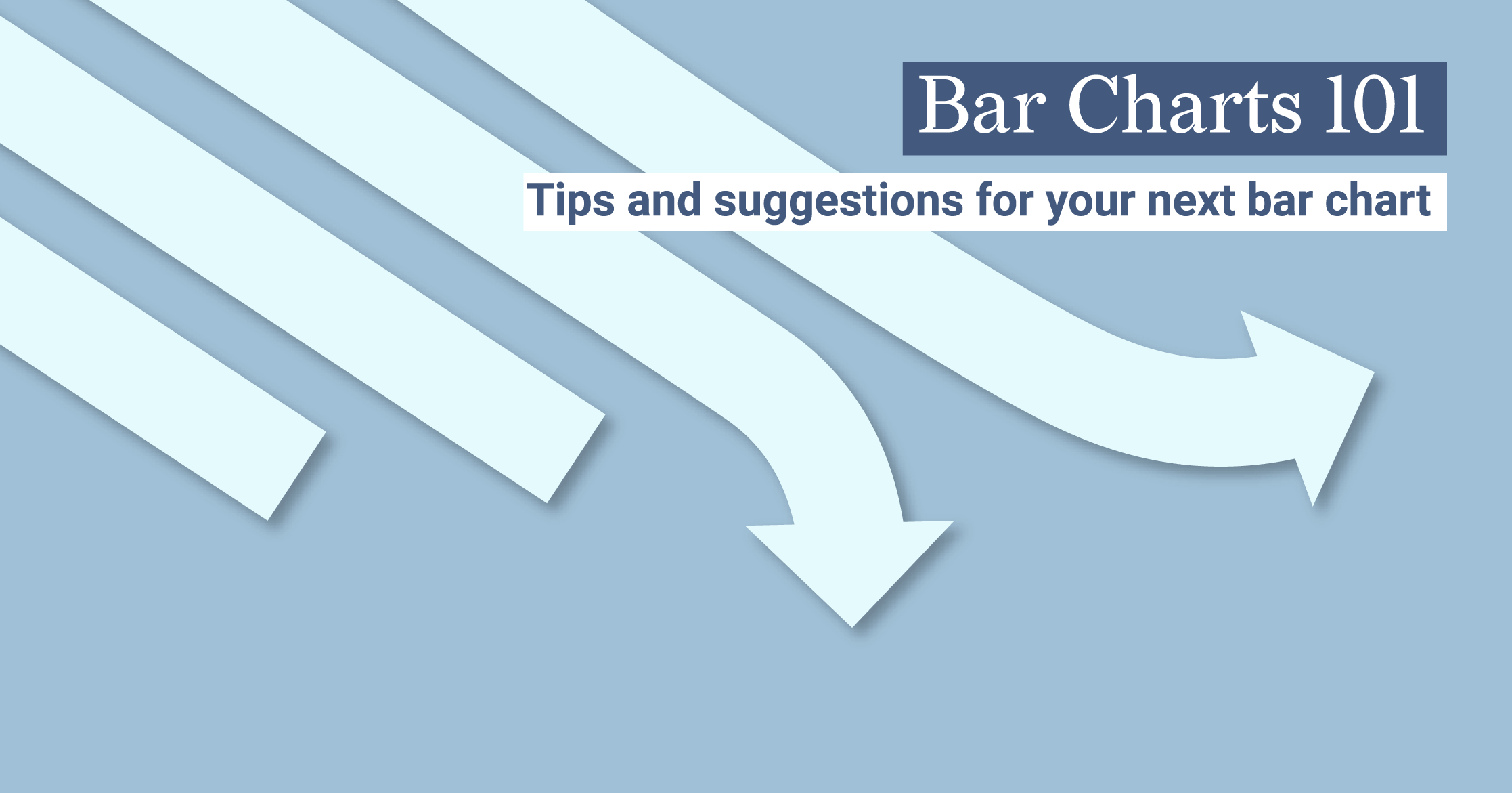 Tips and suggestions for your next bar graph design - how to make a good bar graph