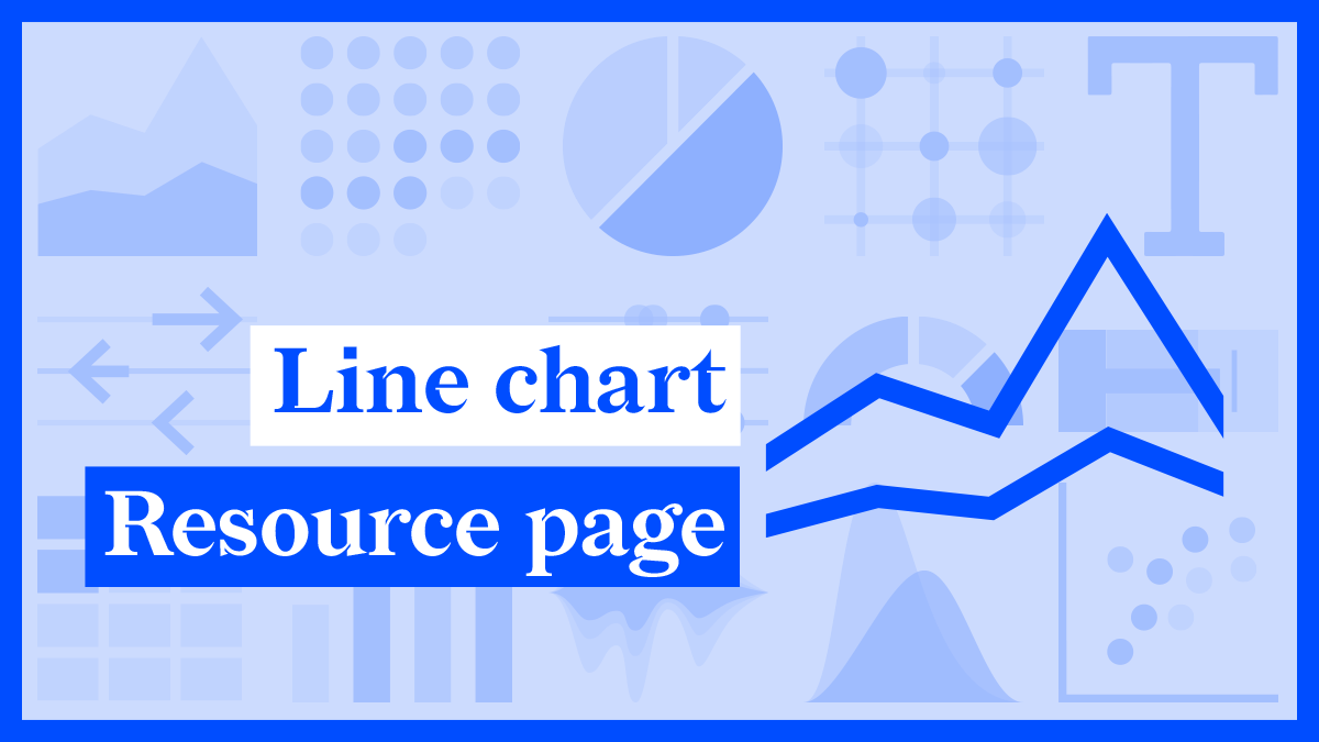 Line graph resource page: line graph definition, line graph alternatives, line graph variations and pro tips for line graph design